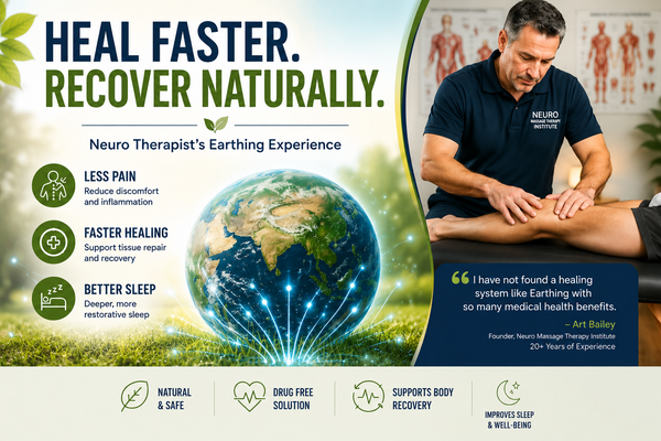 Earthing for Faster Healing: Neuro Therapist's Proven Results